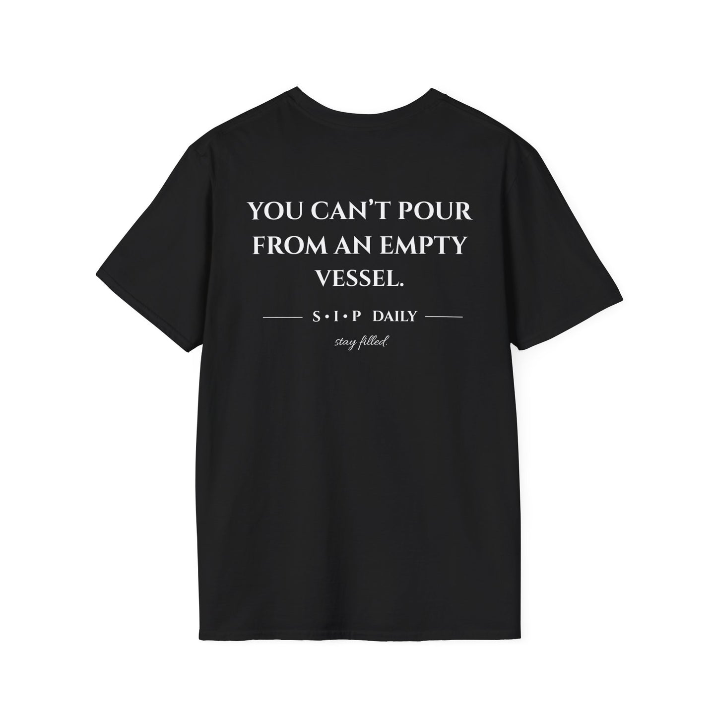 SIP "Seek. Intake. Pour." T-Shirt — You Can't Pour From An Empty Vessel Self-Care Tee