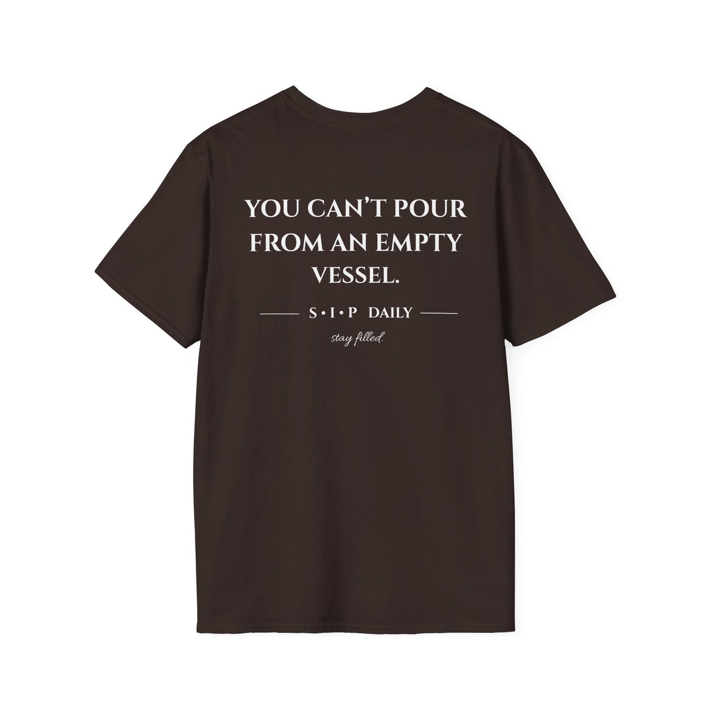 SIP "Seek. Intake. Pour." T-Shirt — You Can't Pour From An Empty Vessel Self-Care Tee