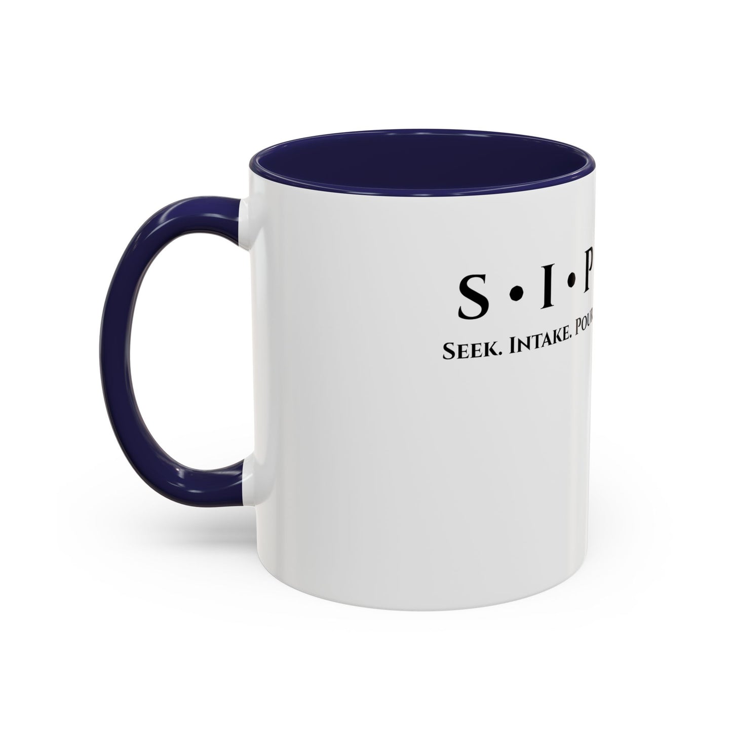 S.I.P Coffee Mug — Stay Filled Accent Mug