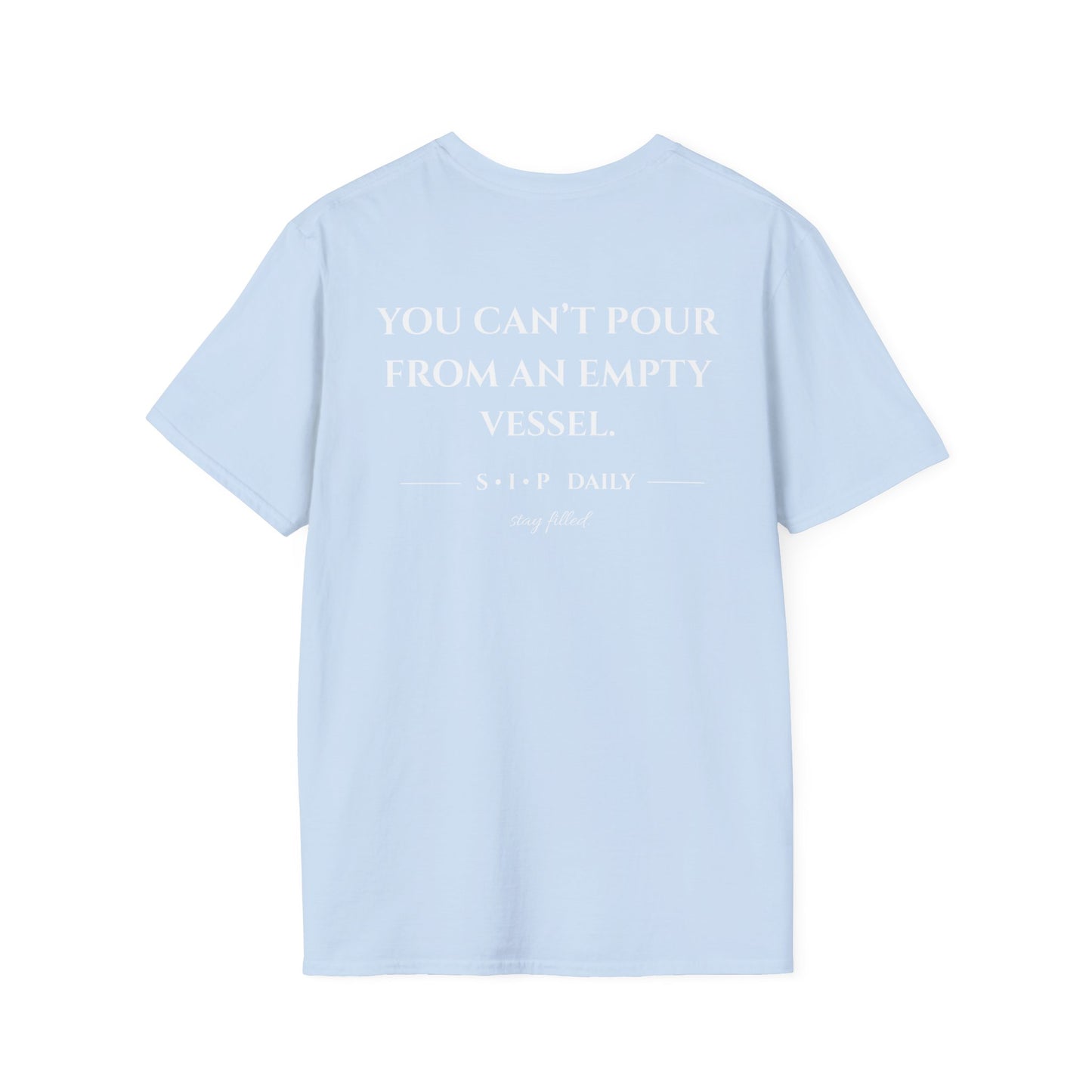 SIP "Seek. Intake. Pour." T-Shirt — You Can't Pour From An Empty Vessel Self-Care Tee